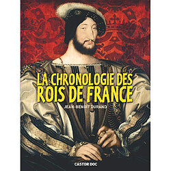 La chronologie des rois de France - Occasion