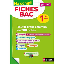 Ma compil fiches bac 1re générale : tout le tronc commun en 200 fiches : bac 2025