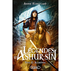 Légendes d'Ashur-Sîn. Vol. 2. Azakhou