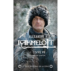 Kaamelott. Livre VI, deuxième partie : épisodes 5 à 8