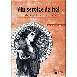 Au service de Hel : introduction à la déesse des morts