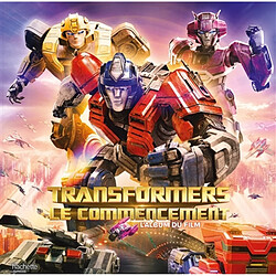 Transformers : le commencement : l'album du film