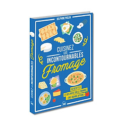 Fromage : 50 recettes et des infos sur le fromage : + une grande affiche !