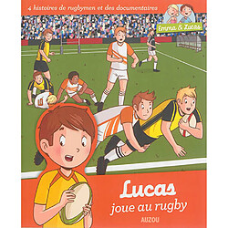 Lucas joue au rugby : 4 histoires de rugbymen et des documentaires