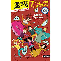 Drôles d'époques ! 7 histoires à suspense : du CM1 au CM2, 9-10 ans : conforme aux programmes - Occasion