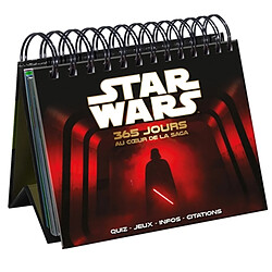 Star Wars : 365 jours au coeur de la saga : quiz, jeux, infos, citations