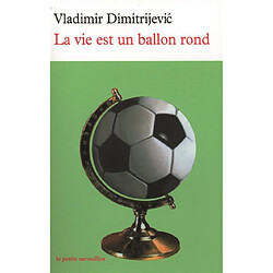 La vie est un ballon rond