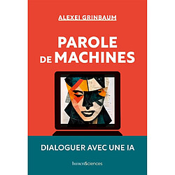 Parole de machines : dialoguer avec une IA - Occasion