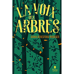 La voix des arbres : une vie au service des arbres, du savoir des druides aux plus récentes découvertes de la botanique - Occasion