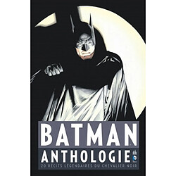 Batman : anthologie : 20 récits légendaires du chevalier noir - Occasion