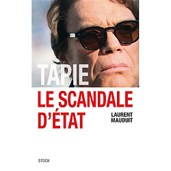 Tapie, le scandale d'Etat