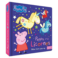 Peppa et les licornes : mon livre pop-up