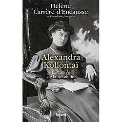 Alexandra Kollontaï : la Walkyrie de la Révolution - Occasion