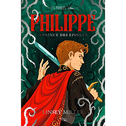 Les princes. Vol. 2. Philippe : prince des épines - Occasion