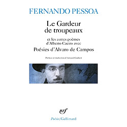 Le gardeur de troupeaux : et les autres poèmes d'Alberto Caeiro. Poésies d'Alvaro de Campos - Occasion