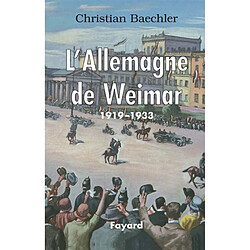 L'Allemagne de Weimar : 1919-1933 - Occasion