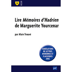 Lire Mémoires d'Hadrien de Marguerite Yourcenar