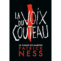 Le chaos en marche. Vol. 1. La voix du couteau - Occasion