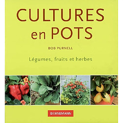 Cultures en pots : légumes, fruits et herbes - Occasion