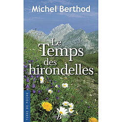 Le temps des hirondelles - Occasion