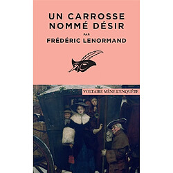 Voltaire mène l'enquête. Un carrosse nommé désir - Occasion