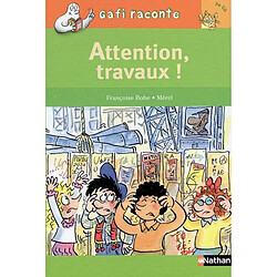 Attention, travaux ! - Occasion