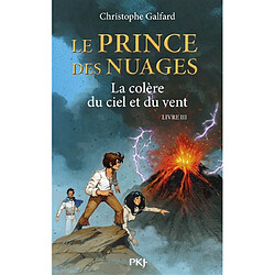 Le prince des nuages. Vol. 3. La colère du ciel et du vent - Occasion