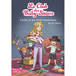 Le Club des baby-sitters. Vol. 5. Carla et les trois monstres - Occasion