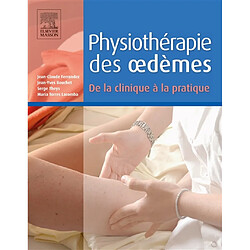 Physiothérapie des oedèmes : de la clinique à la pratique