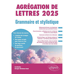 Agrégation de lettres 2025 : grammaire et stylistique : étude grammaticale d'un texte de langue française postérieur à 1500