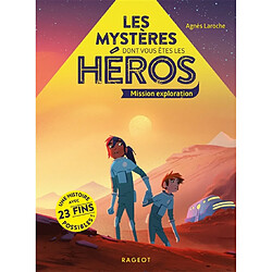 Les mystères dont vous êtes le héros. Mission exploration