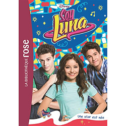 Soy Luna. Vol. 16. Une star est née - Occasion