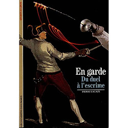 En garde : du duel à l'escrime