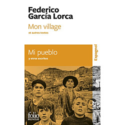 Mon village : et autres textes. Mi pueblo : y otros escritos