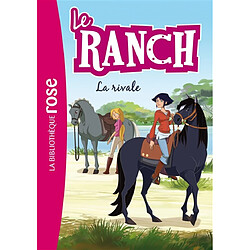 Le ranch. Vol. 2. La rivale - Occasion