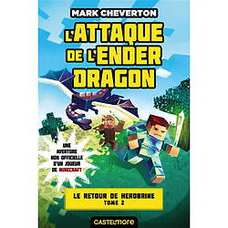 Le retour de Herobrine. Vol. 2. L'attaque de l'Ender dragon