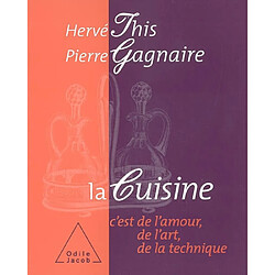 La cuisine c'est de l'amour, de l'art, de la technique