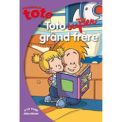 Toto super grand frère