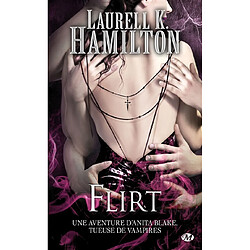 Une aventure d'Anita Blake, tueuse de vampires. Vol. 18. Flirt - Occasion