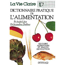 Dictionnaire pratique de l'alimentation - Occasion