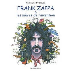 Frank Zappa & les mères de l'invention. Vol. 1. 1940-1972 - Occasion