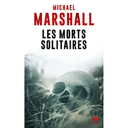 Les morts solitaires - Occasion