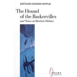 The hound of the Baskervilles. Notes on Sherlock Holmes