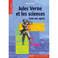 Jules Verne et les sciences : cent ans après