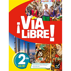 Via libre ! 2de, A2-B1 - Occasion