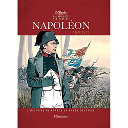 L'histoire de France en bande dessinée. Vol. 2. Napoléon Ier : 1769-1815