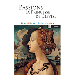 Passions : La princesse de Clèves