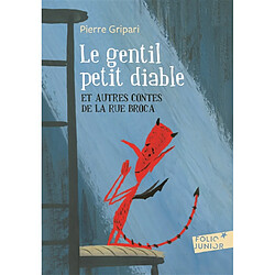 Le gentil petit diable : et autres contes de la rue Broca - Occasion