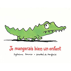 Je mangerais bien un enfant - Occasion