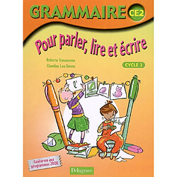 Grammaire pour parler, lire et écrire CE2, cycle 3 - Occasion